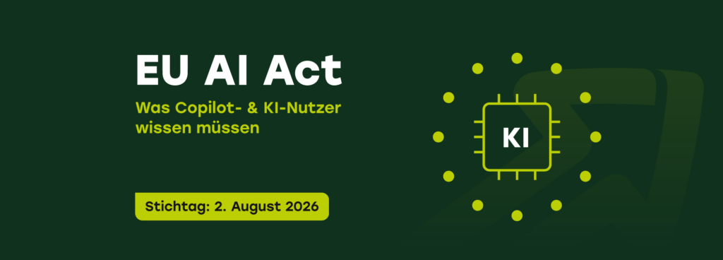 EU AI Act ab 2. August 2026: Titelgrafik mit EU-Sternenkreis und KI-Chip zu den Pflichten für Copilot- und KI-Nutzer